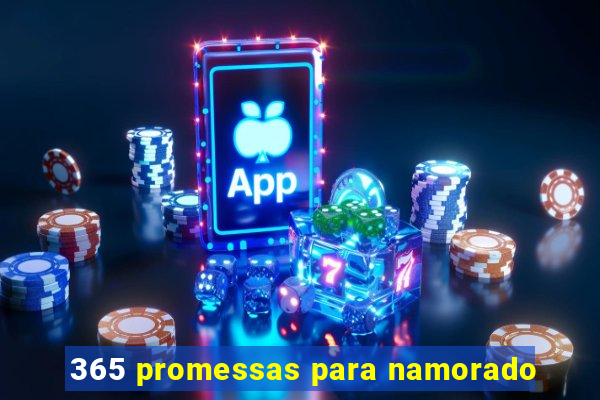 365 promessas para namorado